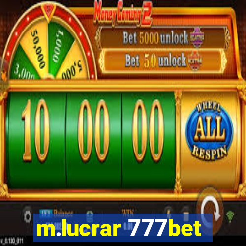 m.lucrar 777bet